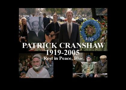 You're my boy, Blue! - Tribute to Patrick Cranshaw. 1919-2005