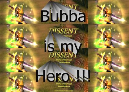 Bubba is my hero