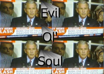 Evil Ol Bush Soul