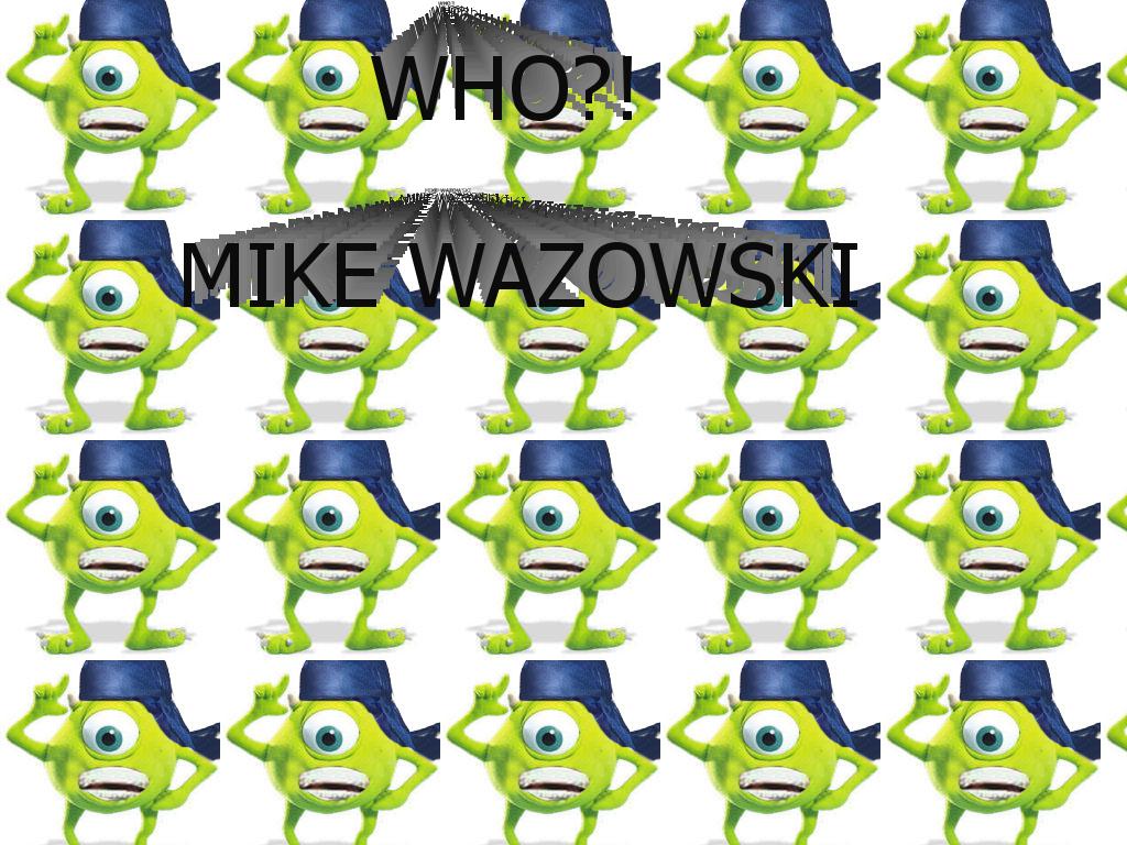 whoismikewazowski