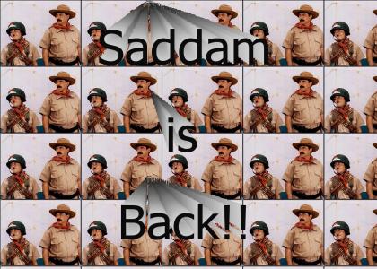 Saddam is Back!!