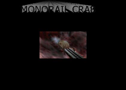 Monorail Crab (PTKFGS)