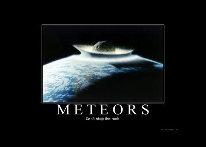 Can't Stop the Meteor