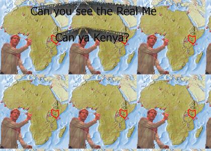 Can you see the real me Kenya?