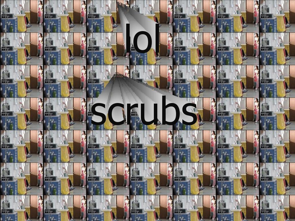 scrubslol