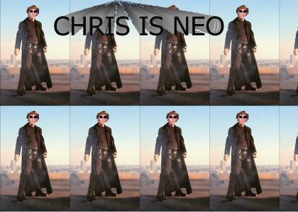 CHRIS IS NEO