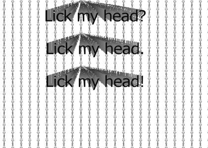 Lick My Head