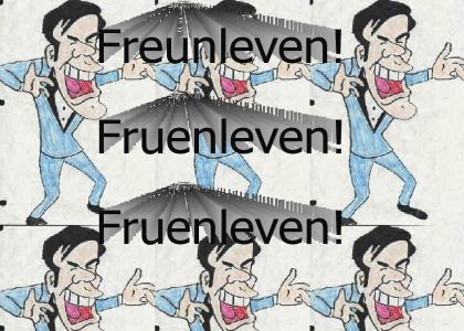 Freunleven!