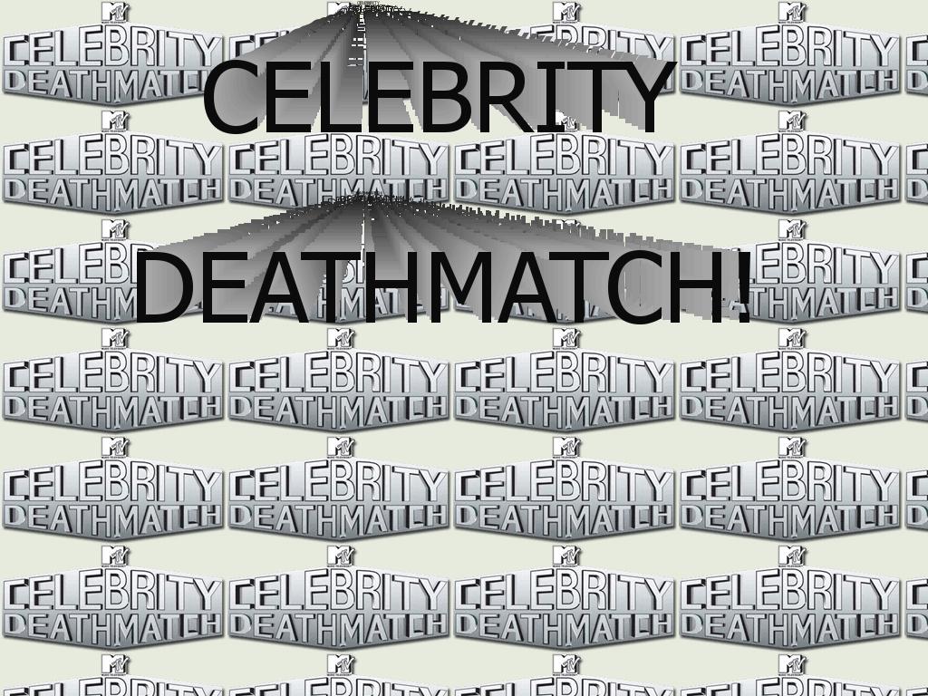 celebritydeathmatch