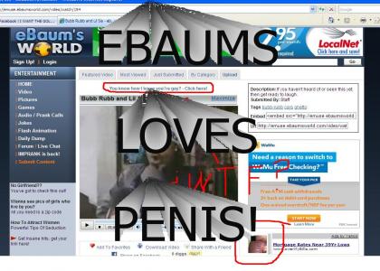EBaums= making the world gay