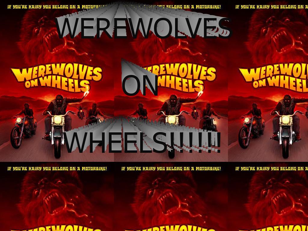 werewolvesonwheels