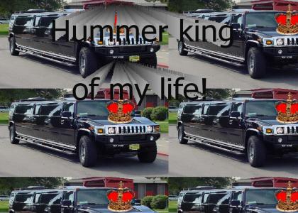 !!!HUMMER KING OF MY LIFE!!!