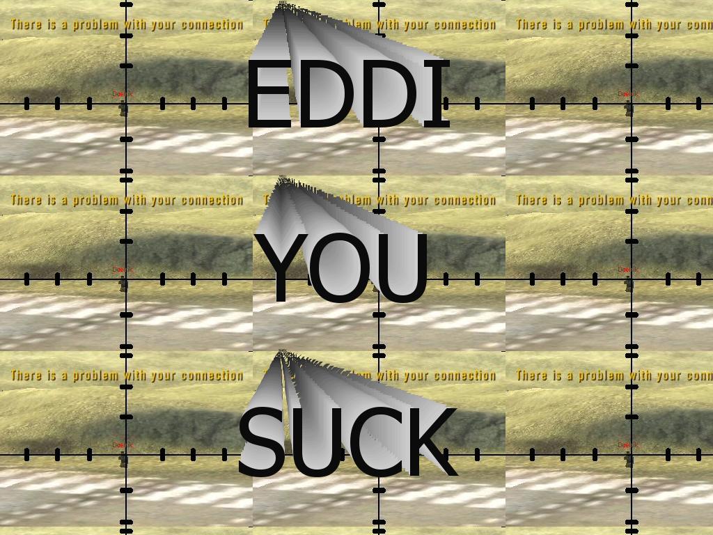 eddiyousuck