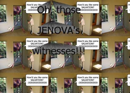 Oh, those JENOVAites!