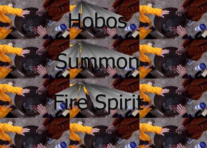 Hobos Summon Fire Spirit