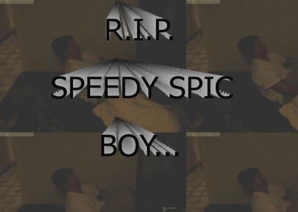 Speedy Spic Boy Dies... (refresh)