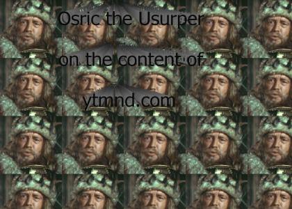 Osric on the content of ytmnd