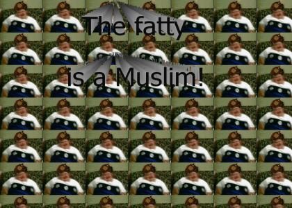 Fatty is a Muslim!