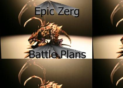 Epic Zerg battle plans