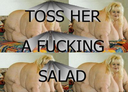 toss her a salad!
