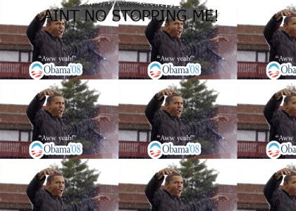 No stoppin' Obama!
