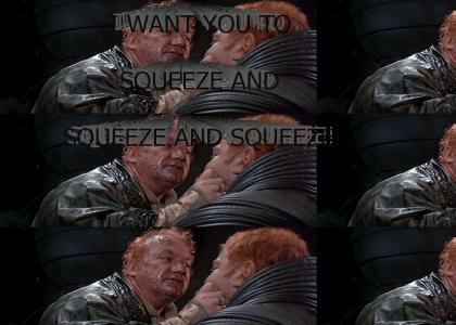 I WANT YOU TO SQUEEZE