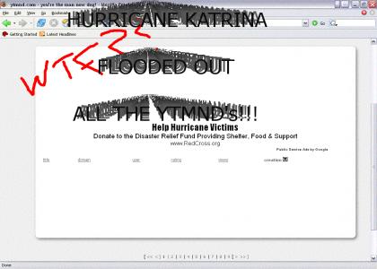 YTMND is a Hurricane Katrina Victim