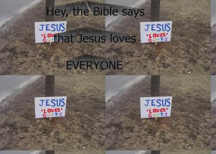 Jesus loves gays too?