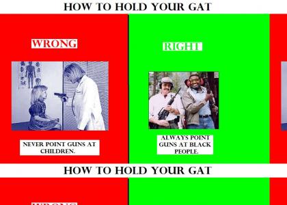 How To Hold Your Gat