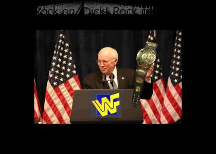 WWF Champion- Dick Cheney