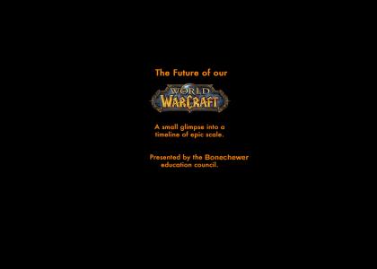 The Future of our World of Warcraft
