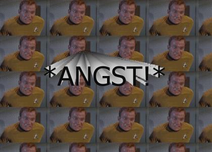 Kirk *ANGST*!