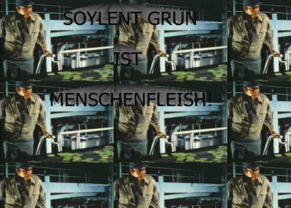 SOYLENT GRUN IST MENSCHENFLEISCH!!!!!!!!