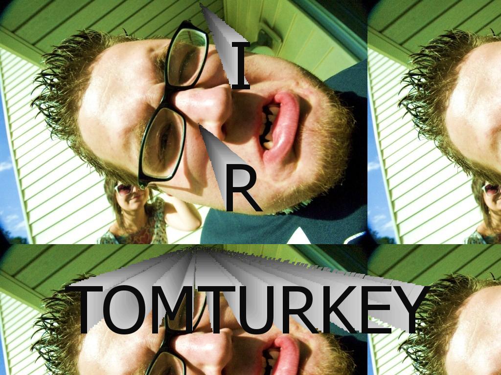 TOMTURKEY