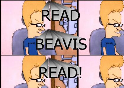Read Beavis...READ!