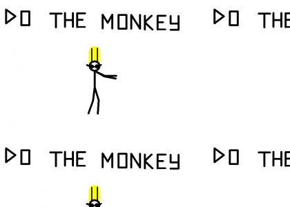 Do The Monkey!!!