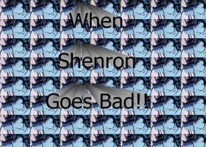 When Shenron Goes Bad