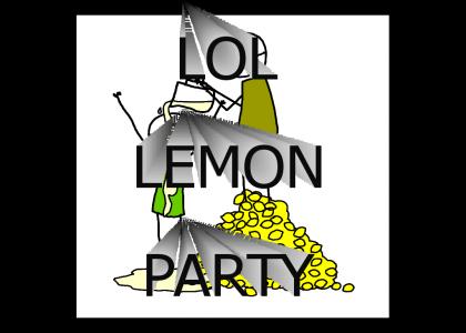 Lemon party lol