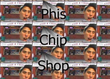 Phis Chip Shop!