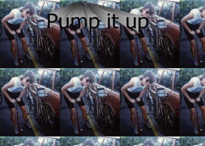 Pump it Up!