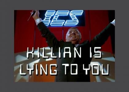 KILLIAN IS LYING TO YOU (RIP Richard Dawson)