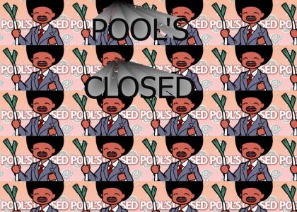 Pool's Closed