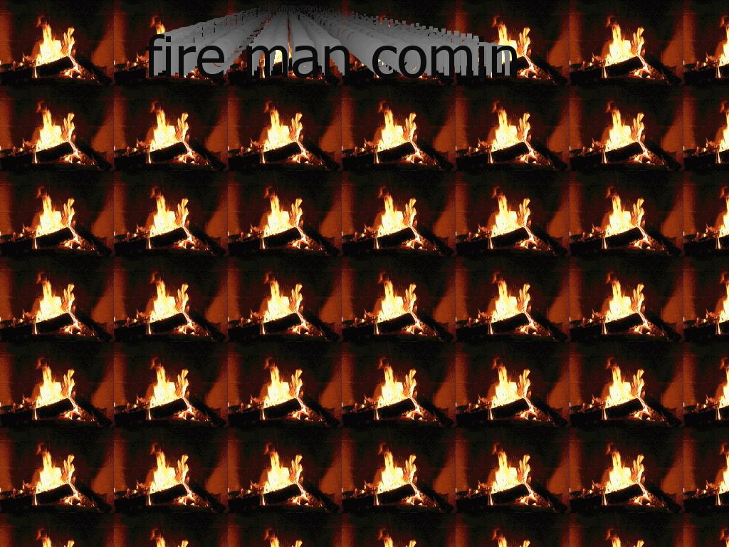 firemancommin