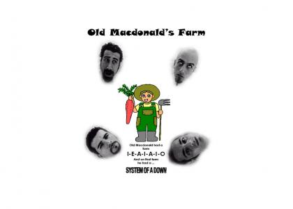 System Of A Down vs. Old MacDonald