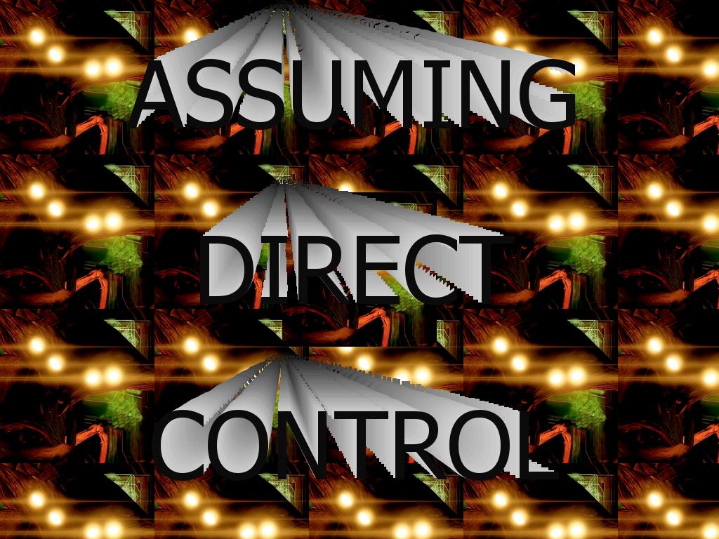 assumingdirectcontrol