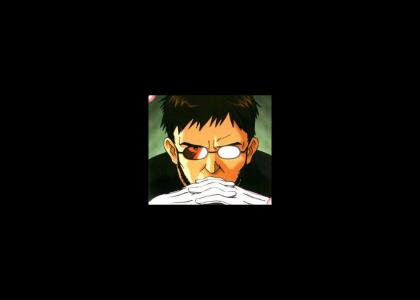 Gendo Ikari Stares into Your Soul (Evangelion)