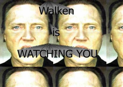 Walken is watching you.