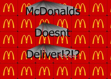 McDonalds Doesnt Deliver?!?!