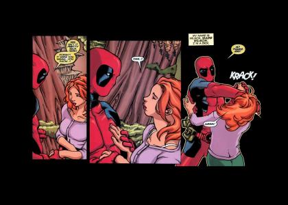 deadpool is gay or a masochist......