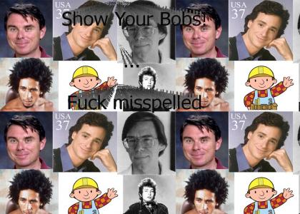 Show your bobs!